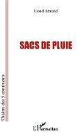 Armand Lionel - Sacs de pluie, Häftad. Tillgänglighet: Lägg i varukorg