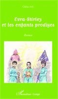 Gildas Arly Bavoundika Massamba - Evra-Stirley et les enfants prodiges, Häftad