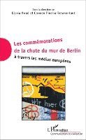 Carmen Pineira Tresmontant, Gloria Awad - Commémorations de la chute du mur de Berlin à travers les médias européens, Häftad