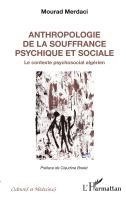 Merdaci Mourad - Anthropologie de la souffrance psychique et sociale, Häftad