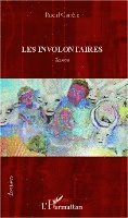 Carrere Pascal - Les involontaires, Häftad