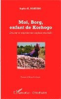 Boating Sophie K - Moi, Borg, enfant de Korhogo, Häftad