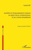 Riu Isabelle - Sociétés et établissements stables en droit fiscal international et de l'Union européenne, Häftad. Tillgänglighet: Lägg i varukorg