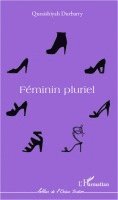Quraishiyah Durbarry - Féminin pluriel, Häftad