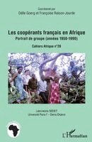 Odile Goerg - Les coopérants français en Afrique: Portrait de groupe (années 1950-1990), Häftad. Tillgänglighet: Lägg i varukorg