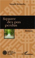 Naaghi Remache - Square des pas perdus, Häftad