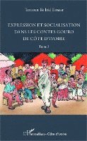 Tououi Bi Irie Ernest - Expression et socialisation dans les contes gouro de Côte d'Ivoire Tome 2, Häftad