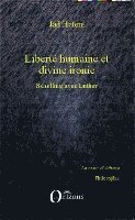 Jad Hatem - Liberté humaine et divine ironie, Häftad