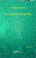 Michèle Ramond - Les saisons du jardin, Häftad