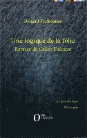 Bernard Forthomme - logique de la folie, Häftad. Tillgänglighet: Lägg i varukorg