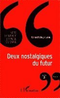 Deux nostalgiques du futur
