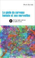 génie du cerveau humain et ses merveilles 2
