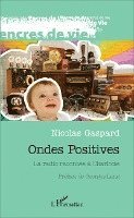 Gaspard Nicolas - Ondes positives, Häftad