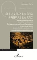 Si tu veux la paix prépare la paix