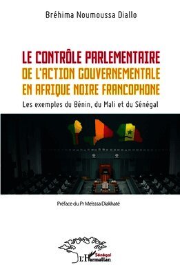 contrôle parlementaire de l'action gouvernementale en Afrique noire francophone