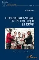 Willy Jackson - panafricanisme, entre politique et droit, Häftad. Tillgänglighet: Lägg i varukorg