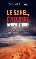 Sahel, Épicentre Géopolitique