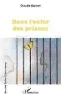 Claudie Guimet - Dans l'enfer des prisons, Häftad. Tillgänglighet: Lägg i varukorg