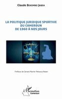 politique juridique sportive du Cameroun de 1960 à nos jours