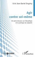 Erick Jean-Daniel Singaïny - Agir contre soi-même, Häftad
