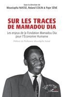 Roland Colin, Pape Sène, Moustapha Niasse - Sur les traces de Mamadou Dia, Häftad