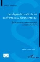 Les règles de conflit de lois confrontées au marché intérieur