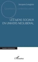 Les liens sociaux en univers néolibéral