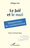 Philippe Sola - Juif et le nazi, Häftad