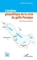 L'analyse géopolitique de la crise du golfe Persique