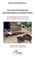 Bernard Aristide Bitouga, Patrice Bigombé Logo - Les identités féminines contemporaines du monde rural, Häftad