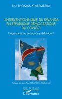 L'interventionnisme du Rwanda en République Démocratique du Congo