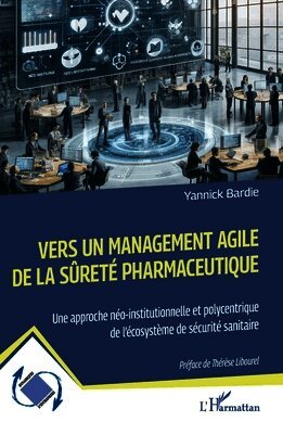 Vers un management agile de la sûreté pharmaceutique