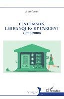 Les femmes, les banques et l'argent