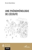 Bruno Deschênes - phénoménologie de l'écoute, Häftad. Tillgänglighet: Lägg i varukorg