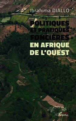 Politiques et pratiques foncières en Afrique de l'Ouest