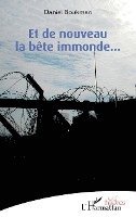 Daniel Boukman - Et de nouveau la bête immonde..., Häftad