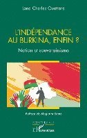L'indépendance au Burkina, enfin ?