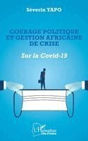 Séverin Yapo - Courage politique et gestion africaine de crise, Häftad. Tillgänglighet: Lägg i varukorg