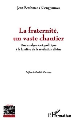 fraternité, un vaste chantier