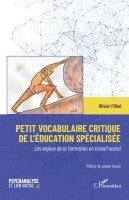 Olivier Filhol - Petit vocabulaire critique de l'éducation spécialisée, Häftad