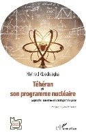 Téhéran et son programme nucléaire
