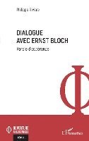 Philippe Riviale - Dialogue avec Ernst Bloch, Häftad