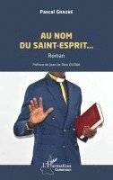Au nom du Saint-Esprit...