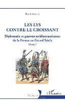 Les lys contre le croissant