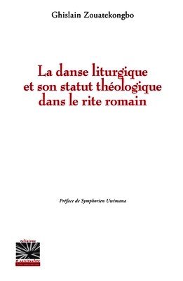 danse liturgique et son statut théologique dans le rite romain