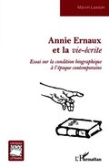 Annie Ernaux et la vie-�crite