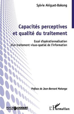 Capacités perceptives et qualité du traitement
