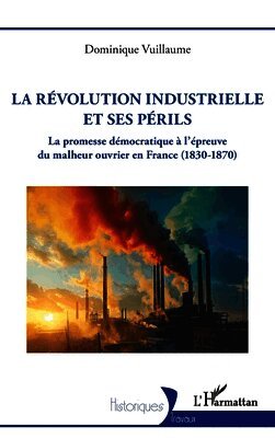 Révolution industrielle et ses périls