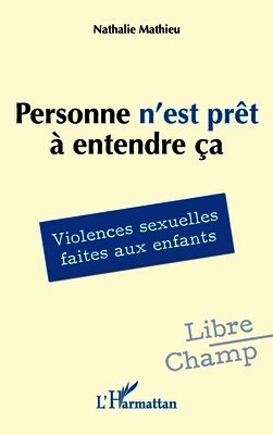 Nathalie Mathieu - Personne n'est prêt à entendre ça, Häftad