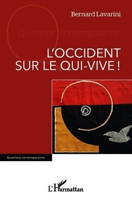 L'Occident sur le qui-vive !